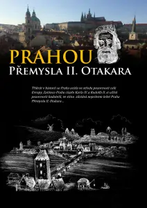 Photowalk: PRAHOU PŘEMYSLA II. OTAKARA